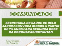 Secretaria de Saúde de Belo Jardim convoca idosos a partir de 75 anos para segunda dose da Coronavac/Butantan