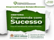 Prefeitura de Belo Jardim está oferecendo a mentoria ´Empreenda com Sucesso´, para empresários locais